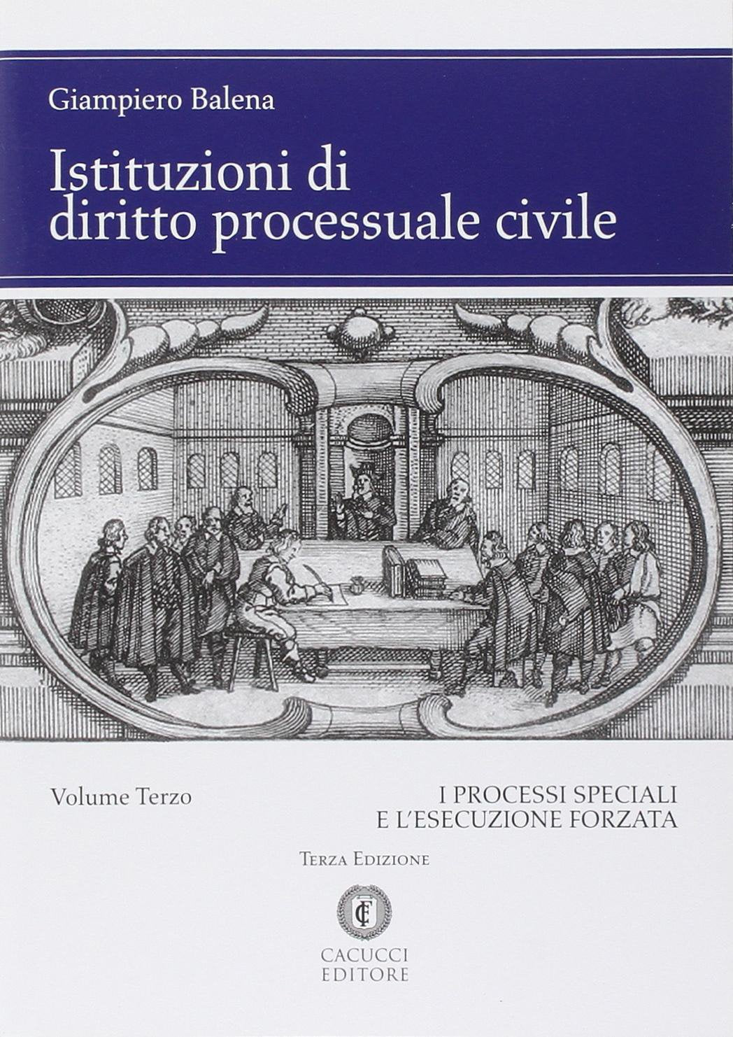 Istituzioni di diritto processuale civile. I processi speciali e l'esecuzione forzata (Vol. 3) book