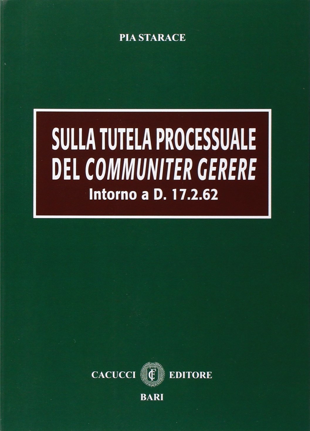 Sulla tutela processuale del communiter gerere book