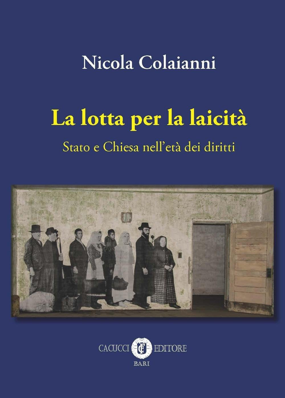 La lotta per la laicità. Stato e Chiesa nell'età dei diritti book