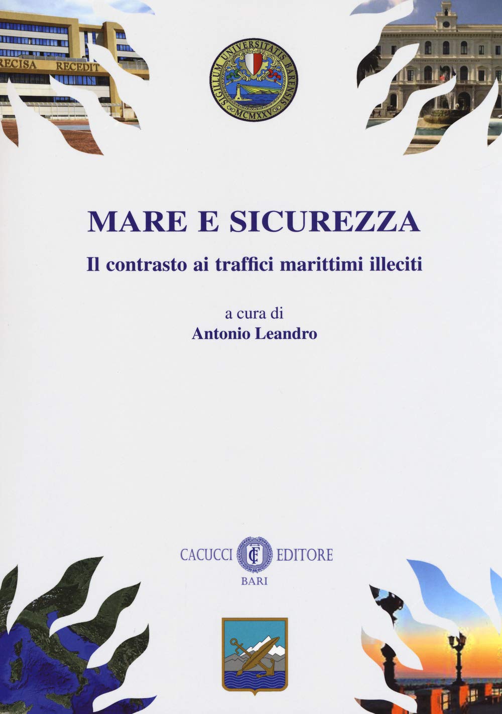 Mare e sicurezza. Il contrasto ai traffici marittimi illeciti book