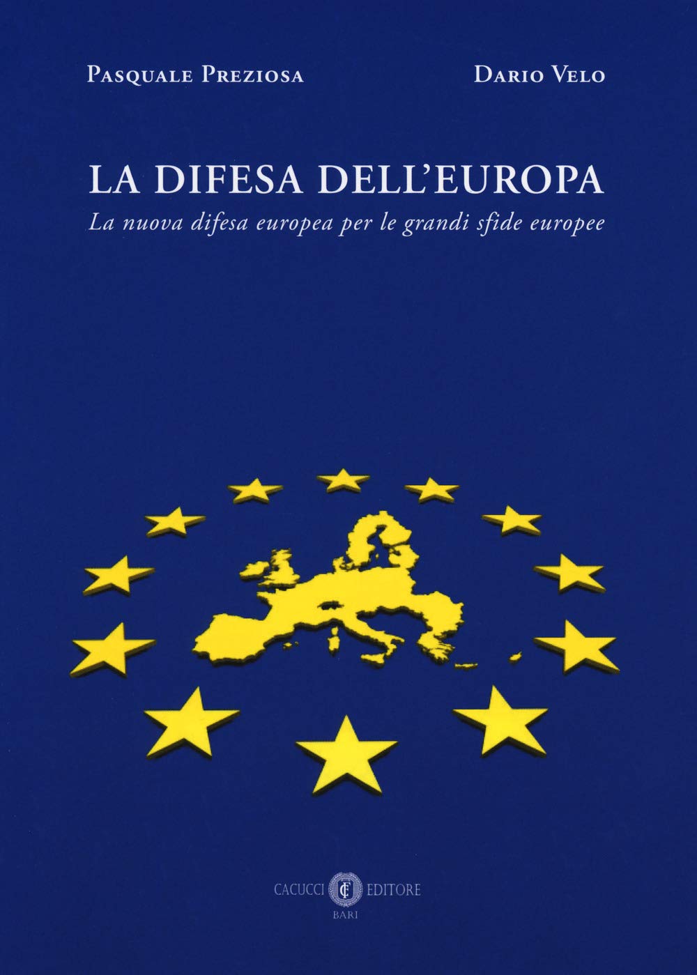 La difesa dell'Europa. La nuova difesa europea per le grandi sfide europee Social Sciences