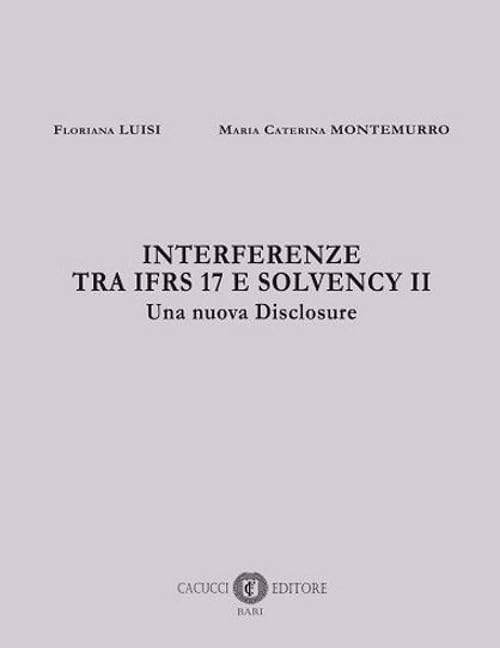 Interferenze tra IFRS 17 e Solvency II. Una nuova disclosure Books