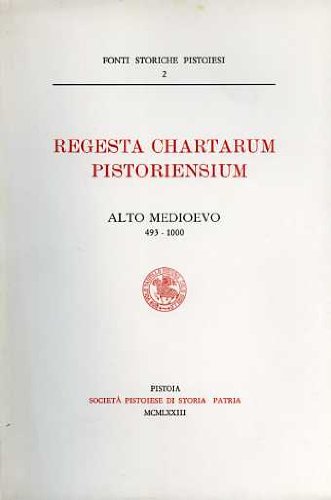 Alto Medioevo (493-1000) (Regesta chartarum pistoriensium) Leisure, Home & Garden