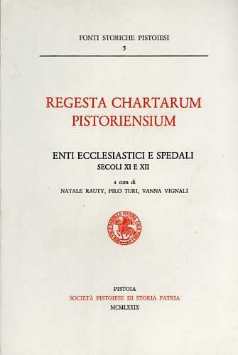 Enti ecclesiastici e spedali (secoli XI e XII) (Regesta chartarum pistoriensium) Philosophy