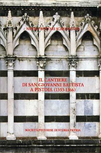 Il cantiere di San Giovanni Battista a Pistoia (1353-1366) (Biblioteca storica pistoiese) Philosophy