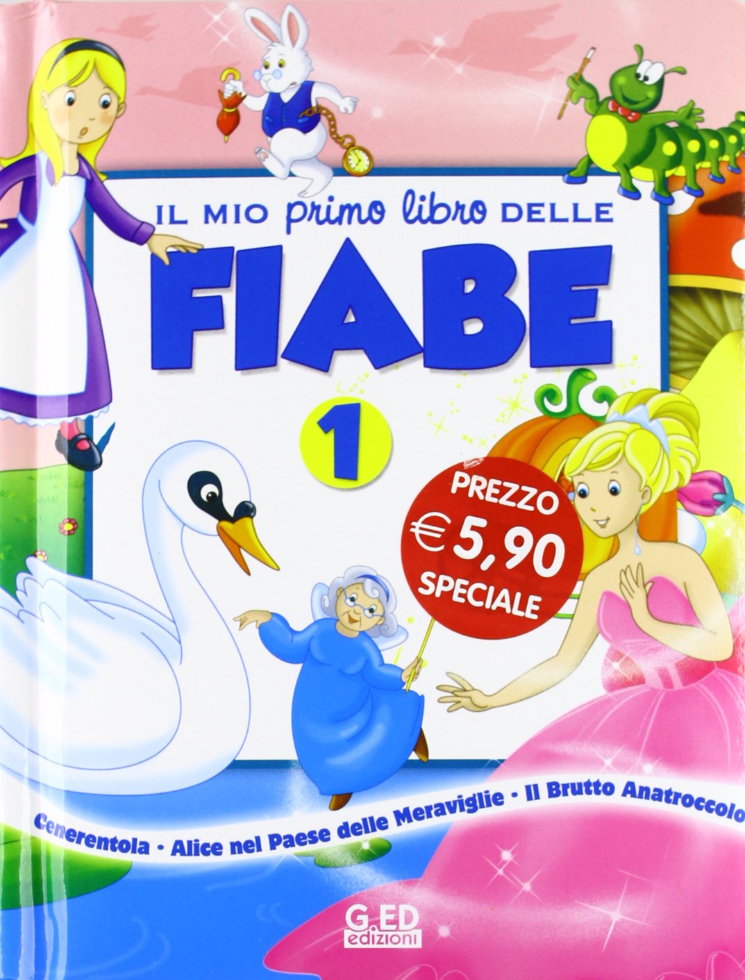 Il mio primo libro delle fiabe. Ediz. illustrata (Vol. 1) Children's books