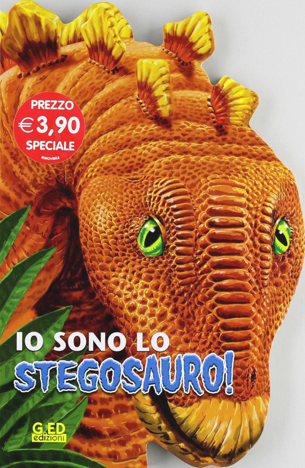 Io sono lo stegosauro! Sapere per gioco. Ediz. illustrata book