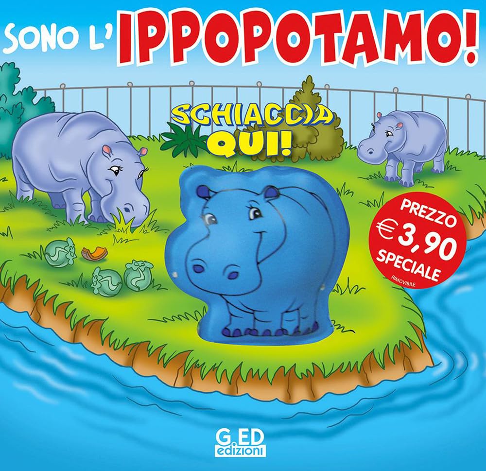 Sono l'ippopotamo! Schiaccia qui. Ediz. illustrata book