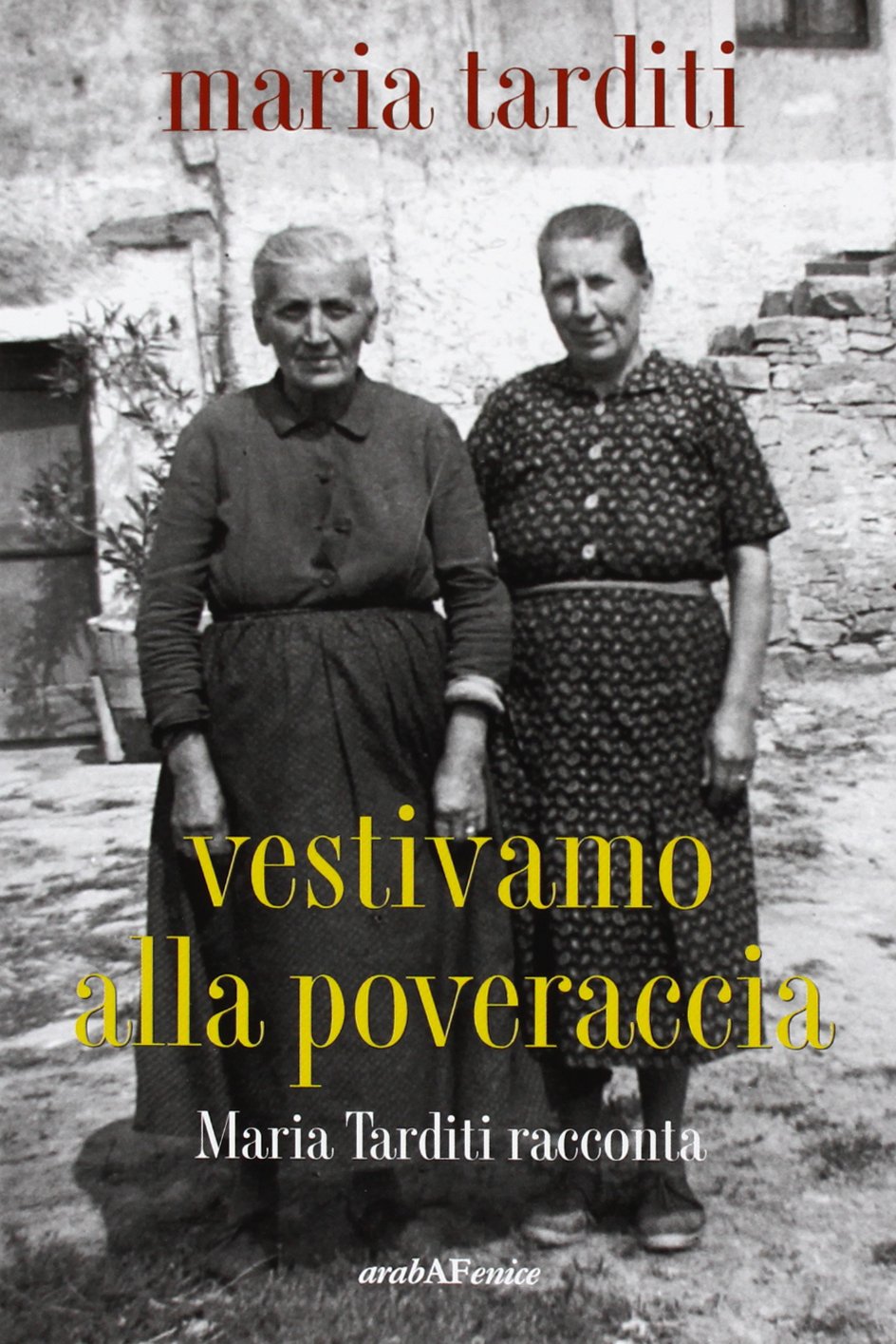 Vestivamo alla poveraccia book