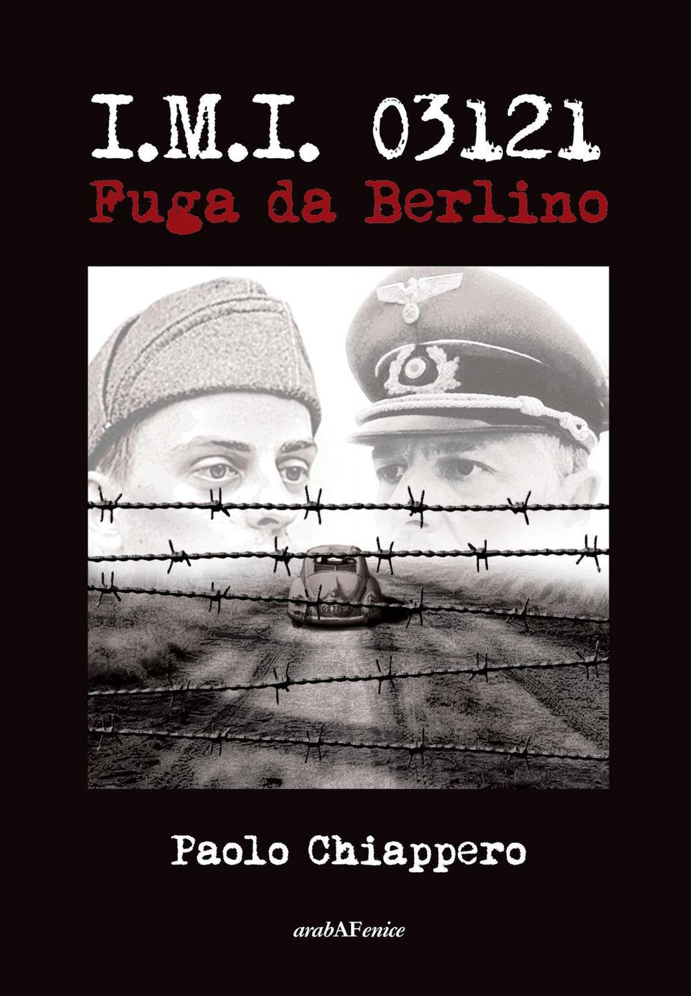 I.M.I. 03121. Fuga da Berlino book