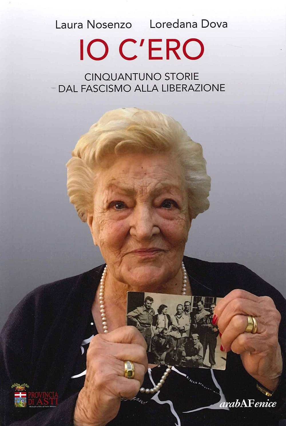 Io c'ero. Cinquanta storie dal fascismo alla liberazione book