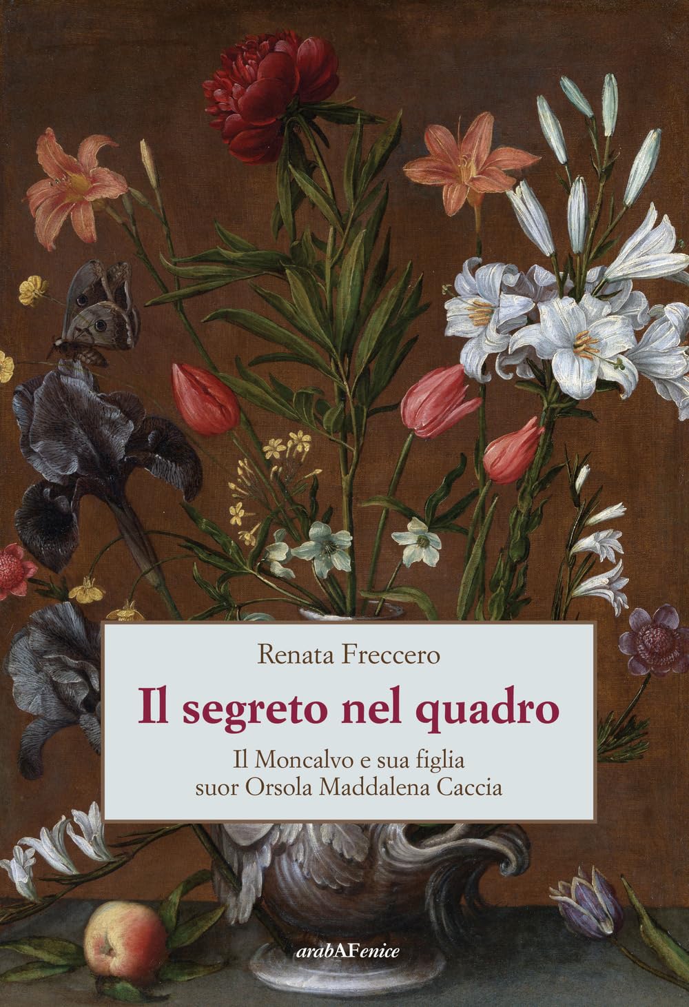 Il segreto nel quadro. Il Moncalvo e sua figlia suor Orsola Maddalena Caccia book