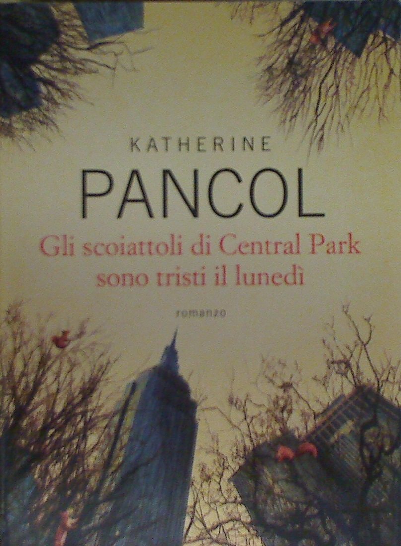 Gli scoiattoli di Central Park sono tristi il lunedì Contemporary literature