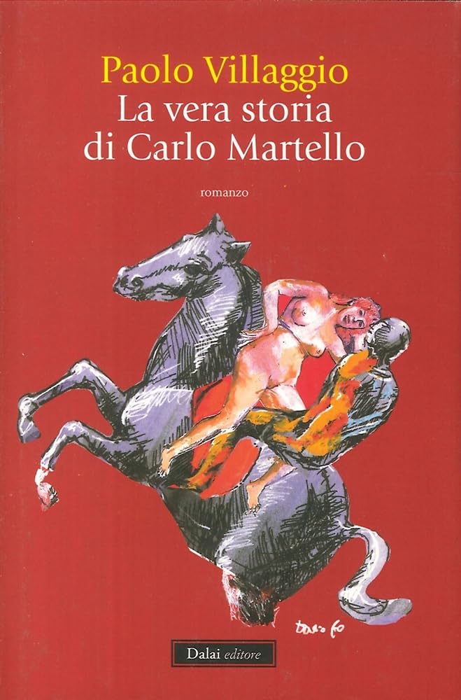 La vera storia di Carlo Martello Contemporary literature