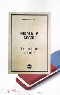 Le anime morte (Classici tascabili) Classics