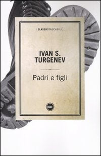 Padri e figli (Classici tascabili) Classics