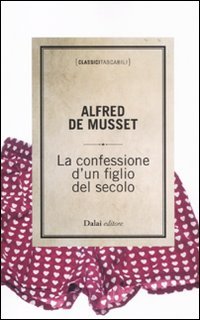 La confessione di un figlio del secolo Classics