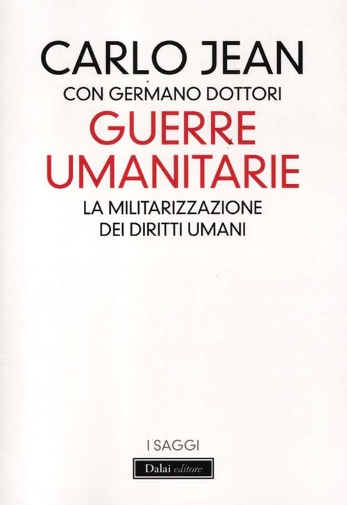 Guerre umanitarie. La militarizzazione dei diritti umani book