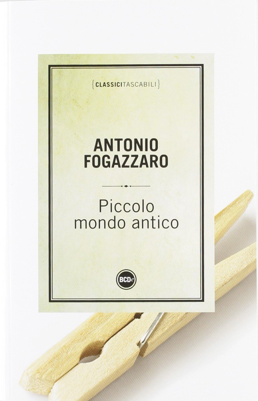 Piccolo mondo antico (Classici tascabili) Classics