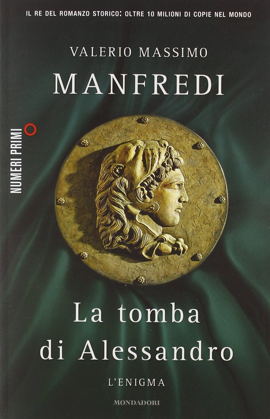 La tomba di Alessandro. L'enigma (NumeriPrimi) Memories