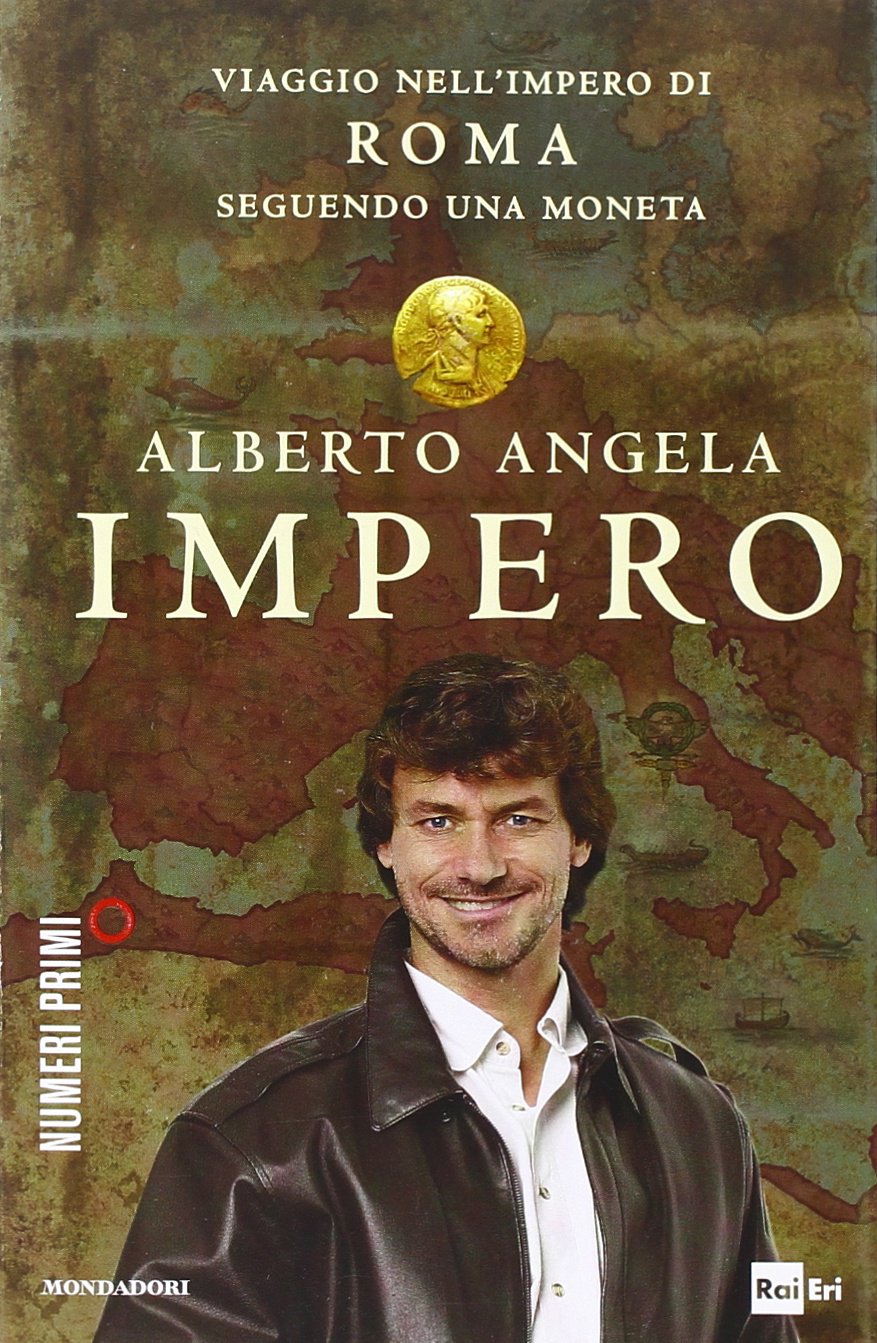 Impero. Viaggio nell'impero di Roma seguendo una moneta (NumeriPrimi) Politics & History