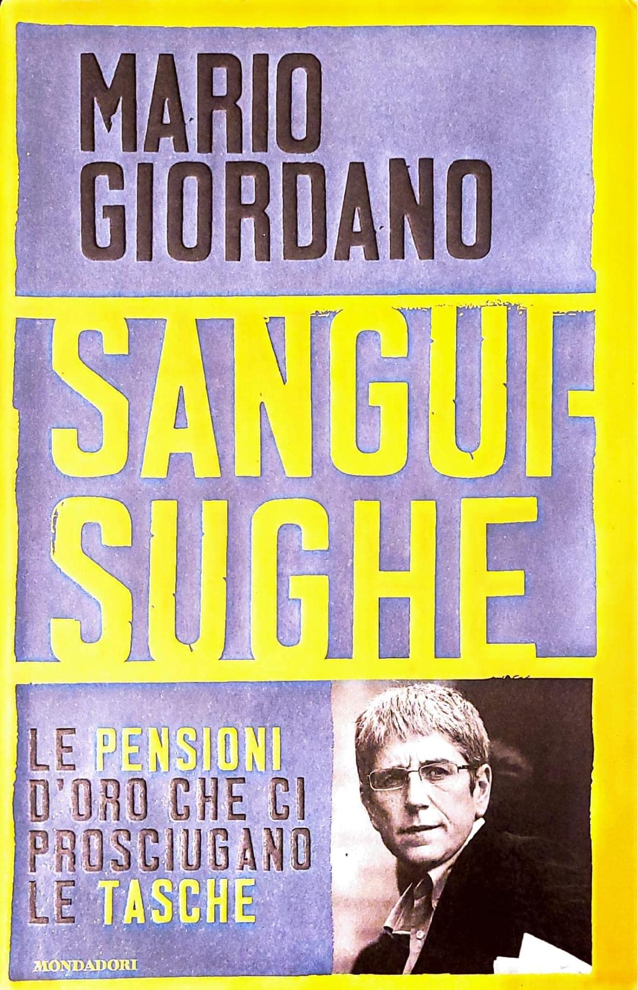 Sanguisughe. Le pensioni d'oro che ci prosciugano le tasche book