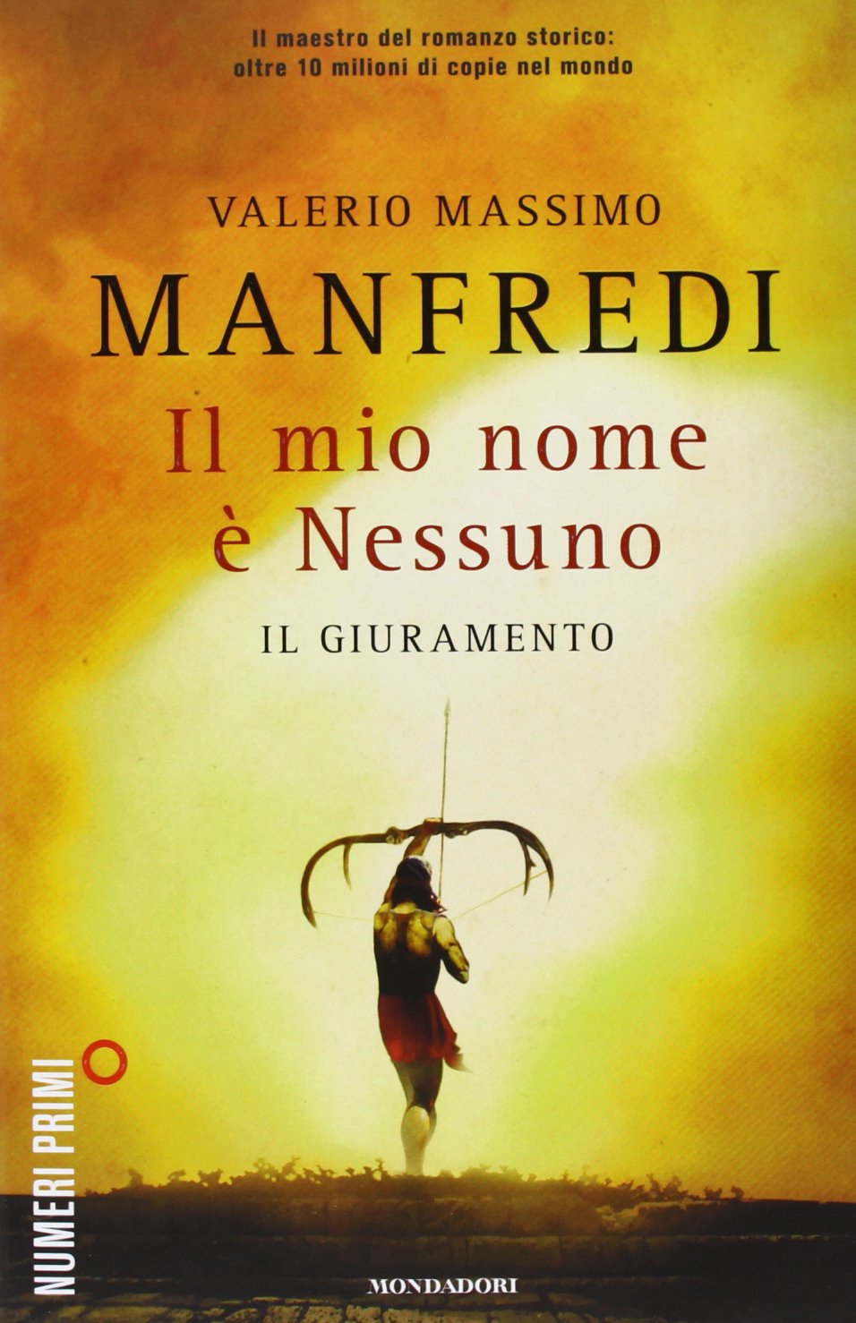 Il mio nome è Nessuno. Il giuramento (Vol. 1) (NumeriPrimi) Fairy Tales & Legends