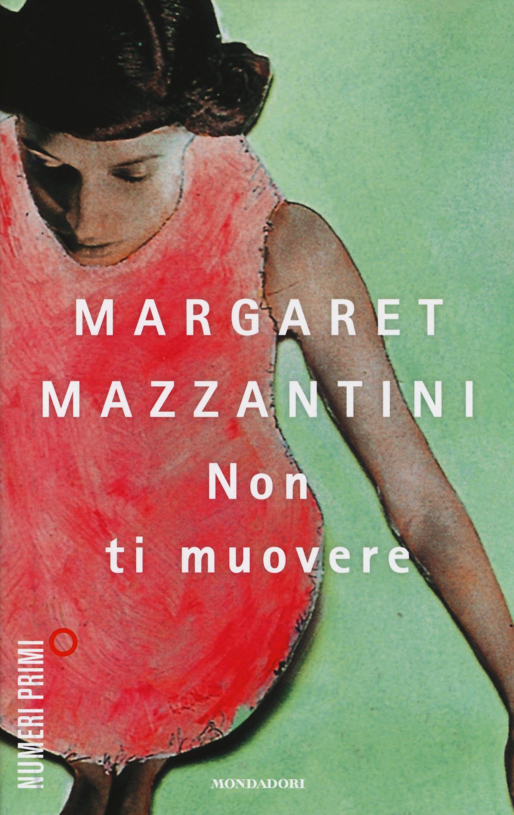 Non ti muovere (NumeriPrimi) Contemporary literature