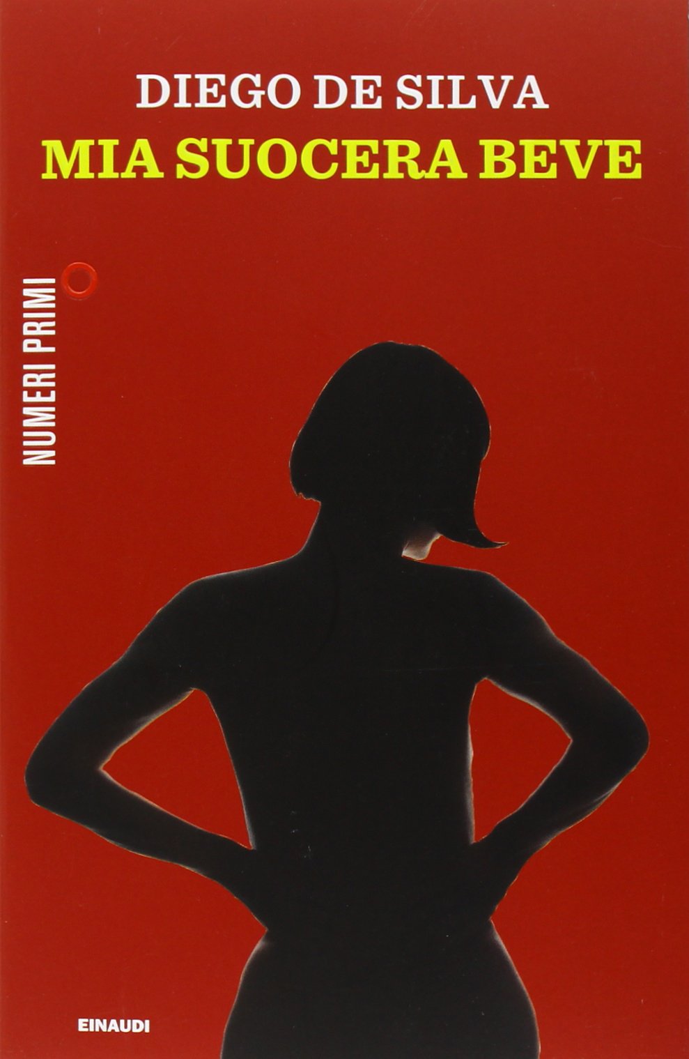 Mia suocera beve (NumeriPrimi) Contemporary literature