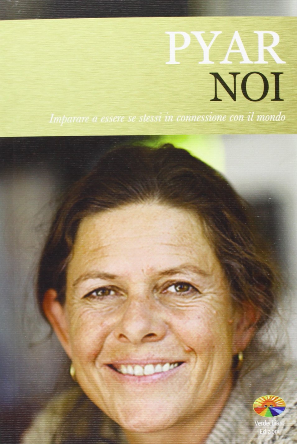 Noi. Imparare a essere noi stessi in connessione con il mondo book