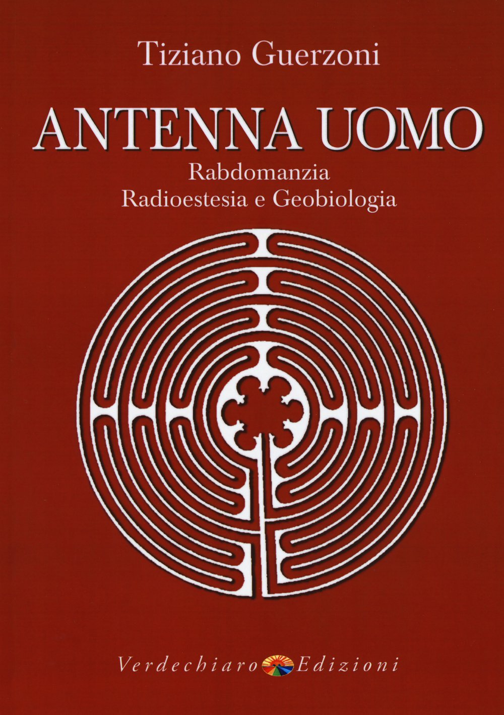 Antenna uomo. Rabdomanzia, radioestesia e geobiologia book