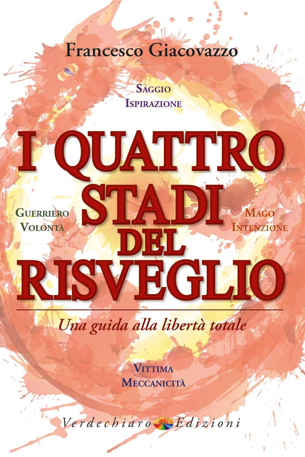 I quattro stadi del risveglio. Una guida alla libertà totale book