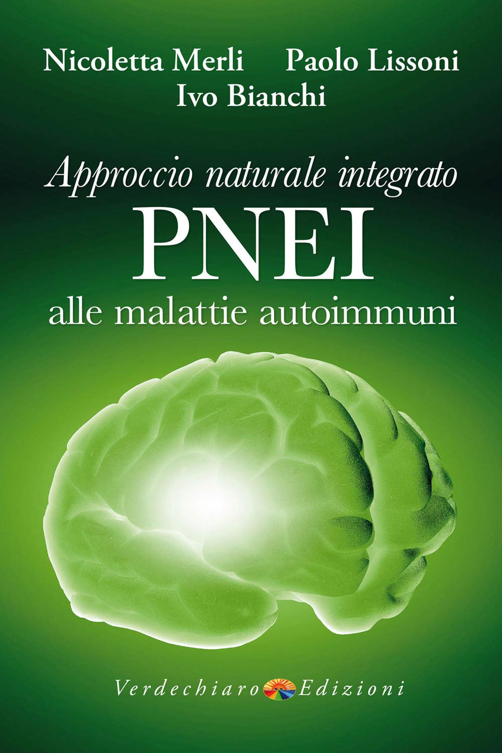 Approccio naturale integrato PNEI alle malattie autoimmuni Medicine