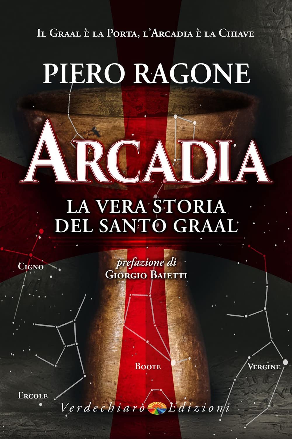 Arcadia. La vera storia del santo Graal Religion & Esotericism