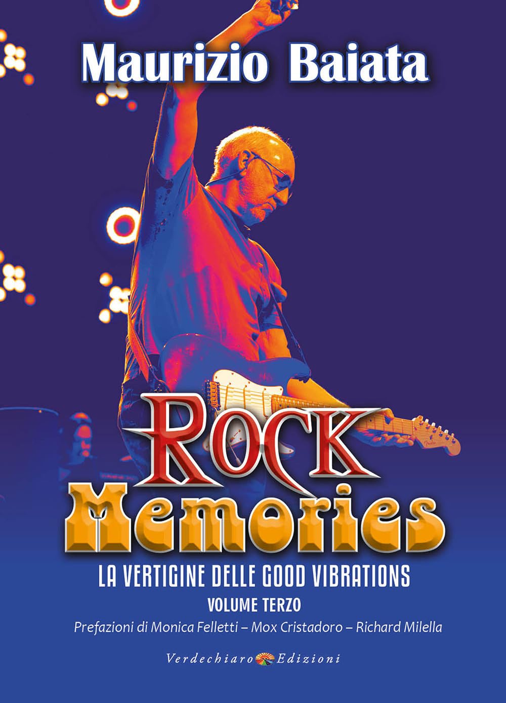 Rock memories. La vertigine delle Good Vibrations (Vol. 3) book