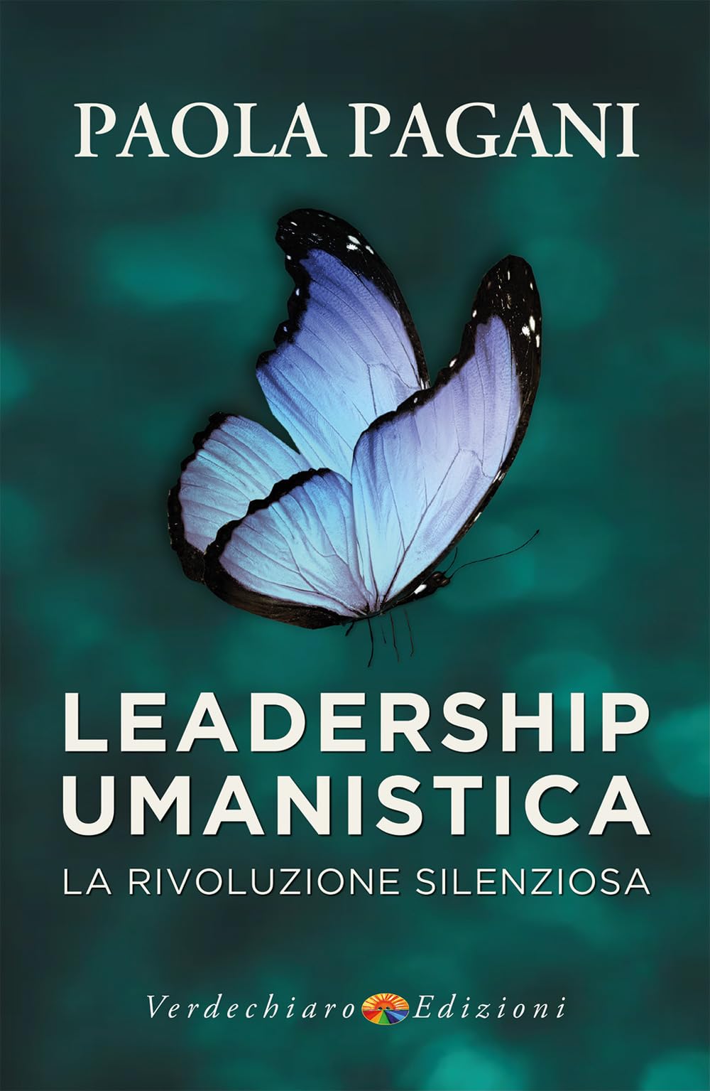 Leadership umanistica. La rivoluzione silenziosa book