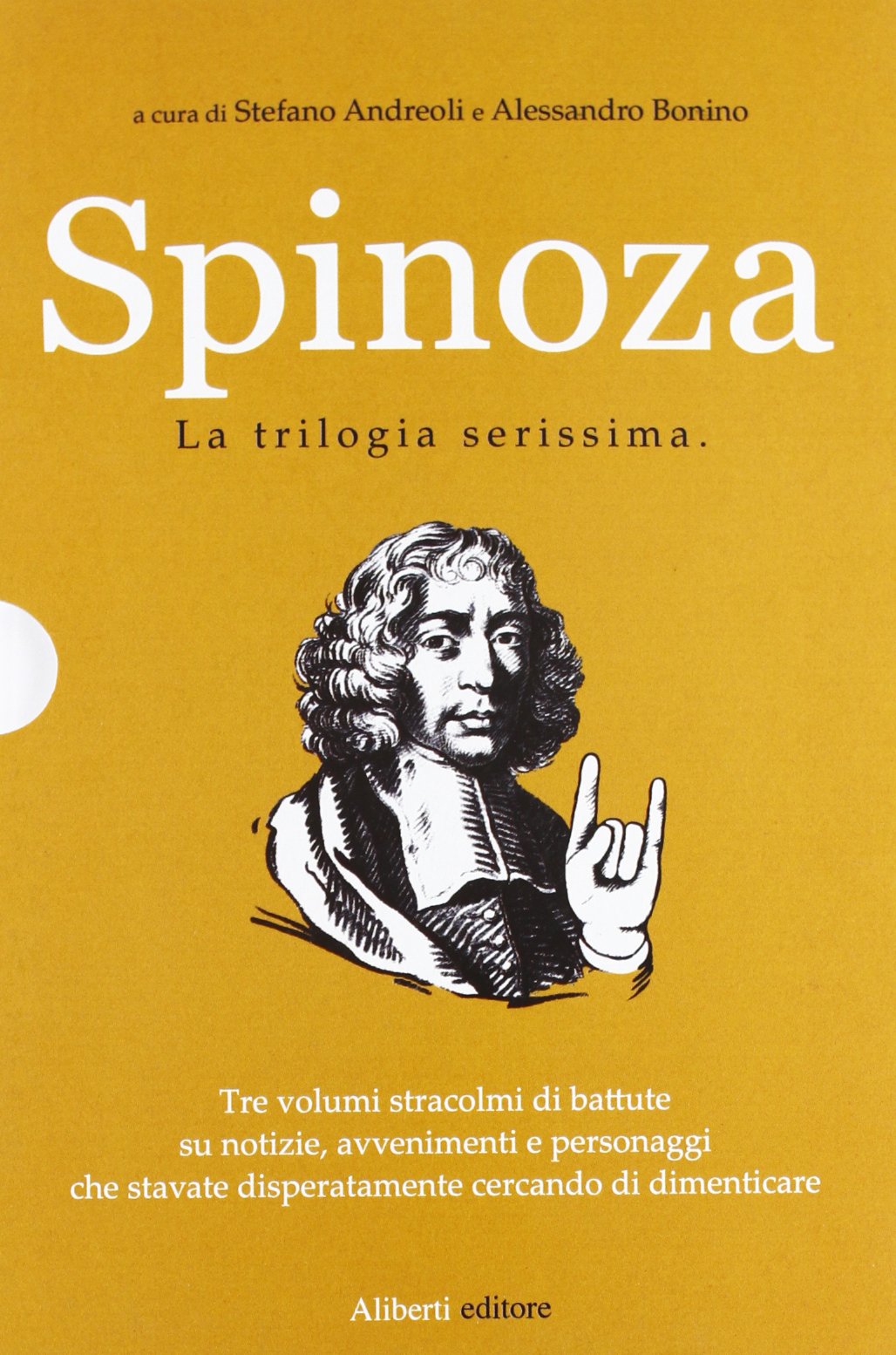 Spinoza. La trilogia serissima book