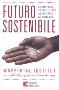 Futuro sostenibile. Le risposte eco-sociali alla crisi in Europa book