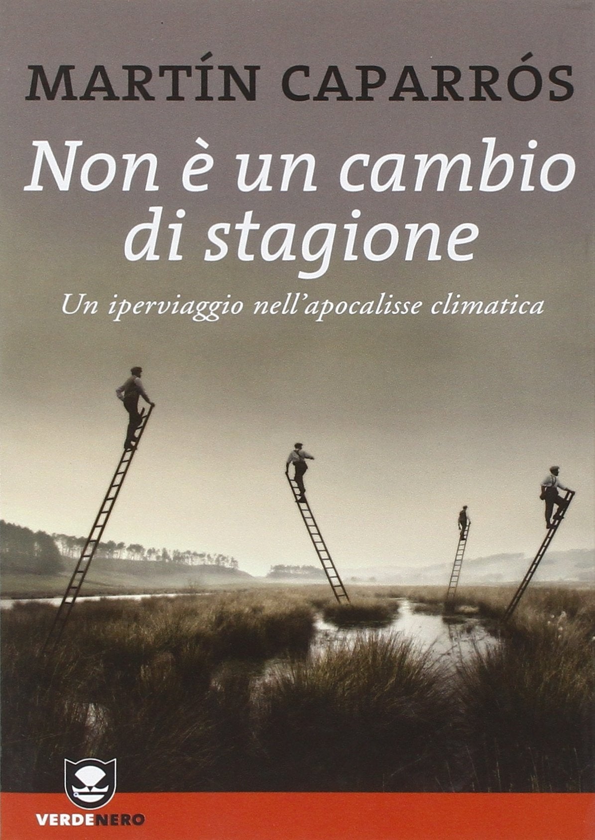 Non è un cambio di stagione. Un iperviaggio nell'apocalisse climatica book