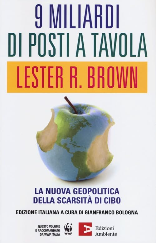 Nove miliardi di posti a tavola. La nuova geopolitica della scarsità di cibo book