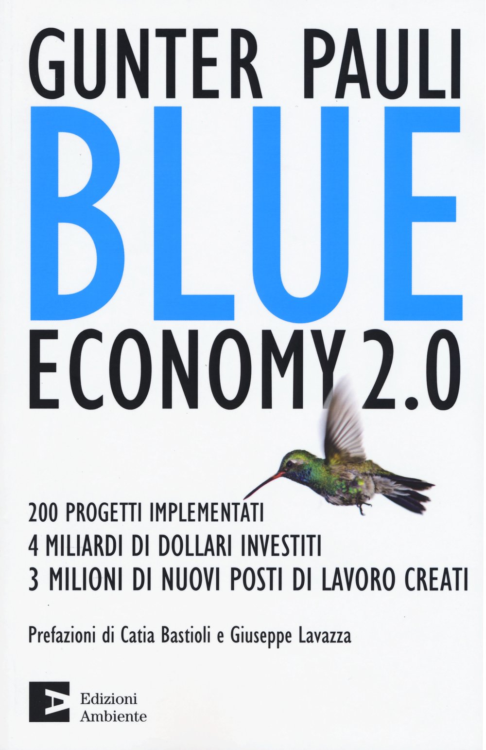 Blue economy 2.0. 200 progetti implementati, 4 miliardi di dollari investiti, 3 milioni di nuovi posti di lavoro creati Business, Finance & Career