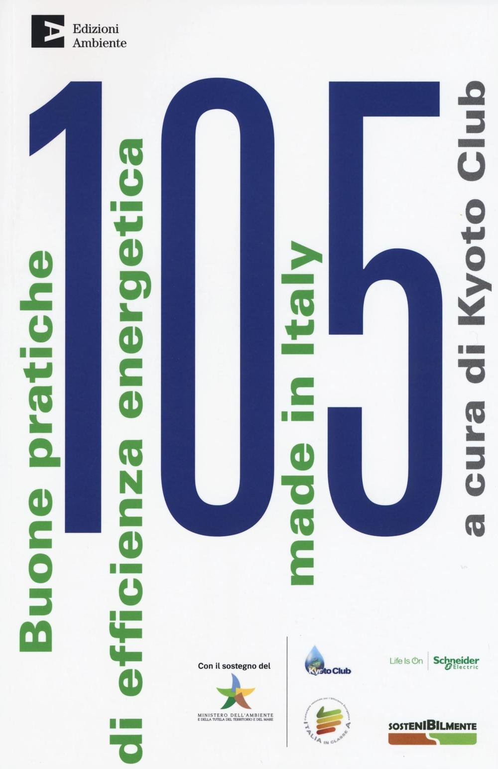 105 buone pratiche di efficienza energetica made in Italy book