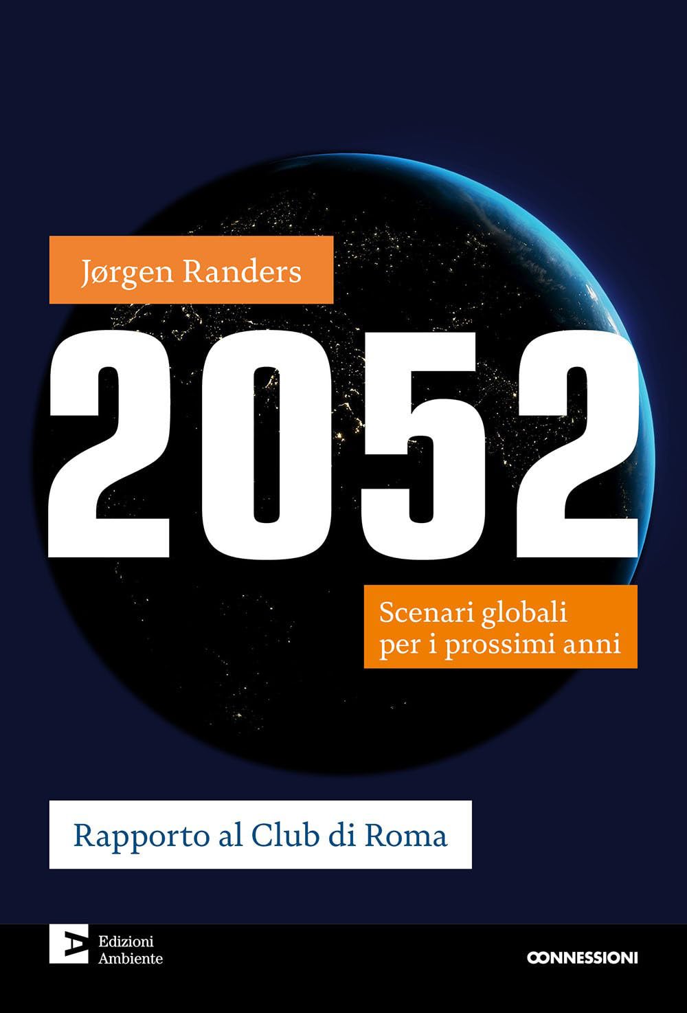 2052. Scenari globali per i prossimi anni book