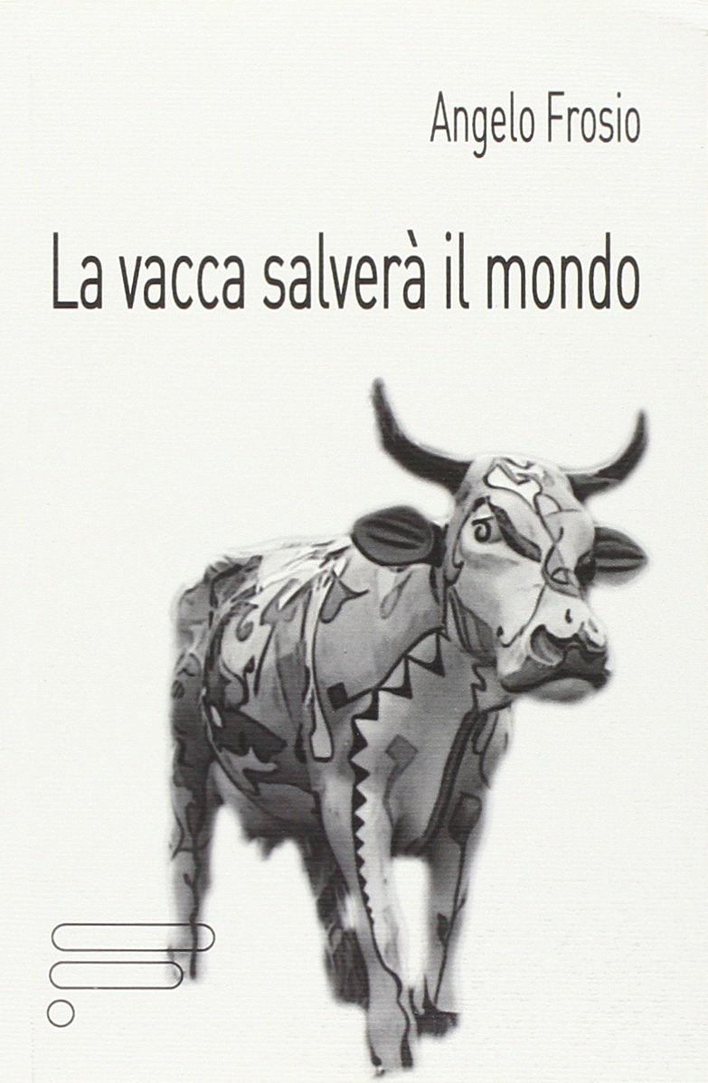 La Vacca Salverà Il Mondo Social Sciences Books
