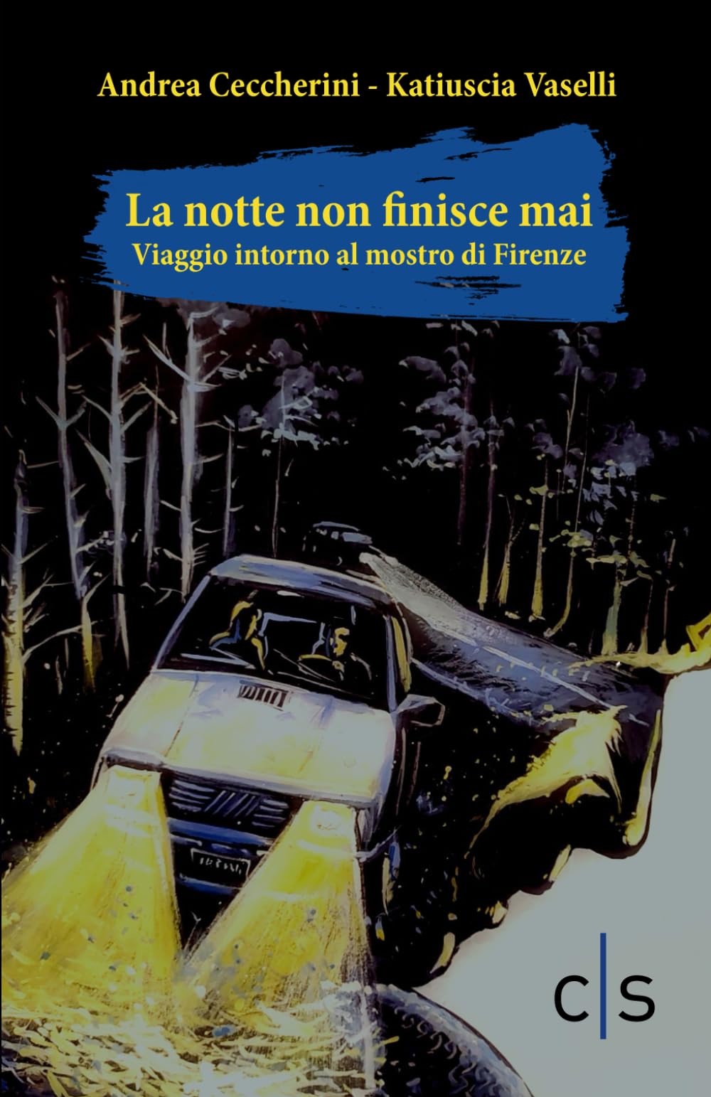 La notte non finisce mai: Viaggio intorno al mostro di Firenze book