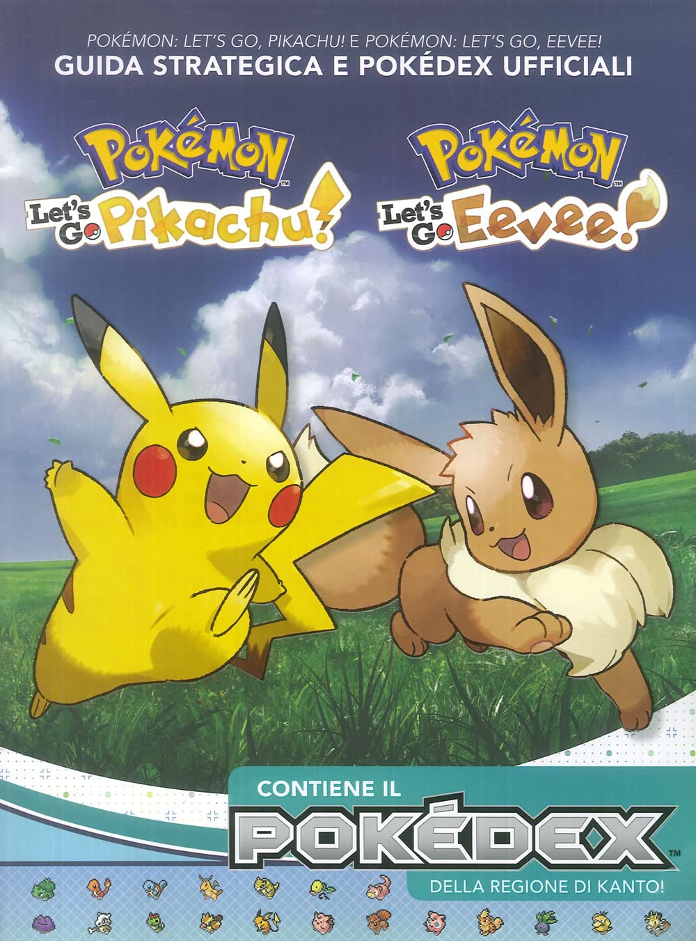 Pokémon: Let’s go, Pikachu! E Pokémon: let’s go, Eevee! Guida strategica e Pokédex ufficiali Computer Science