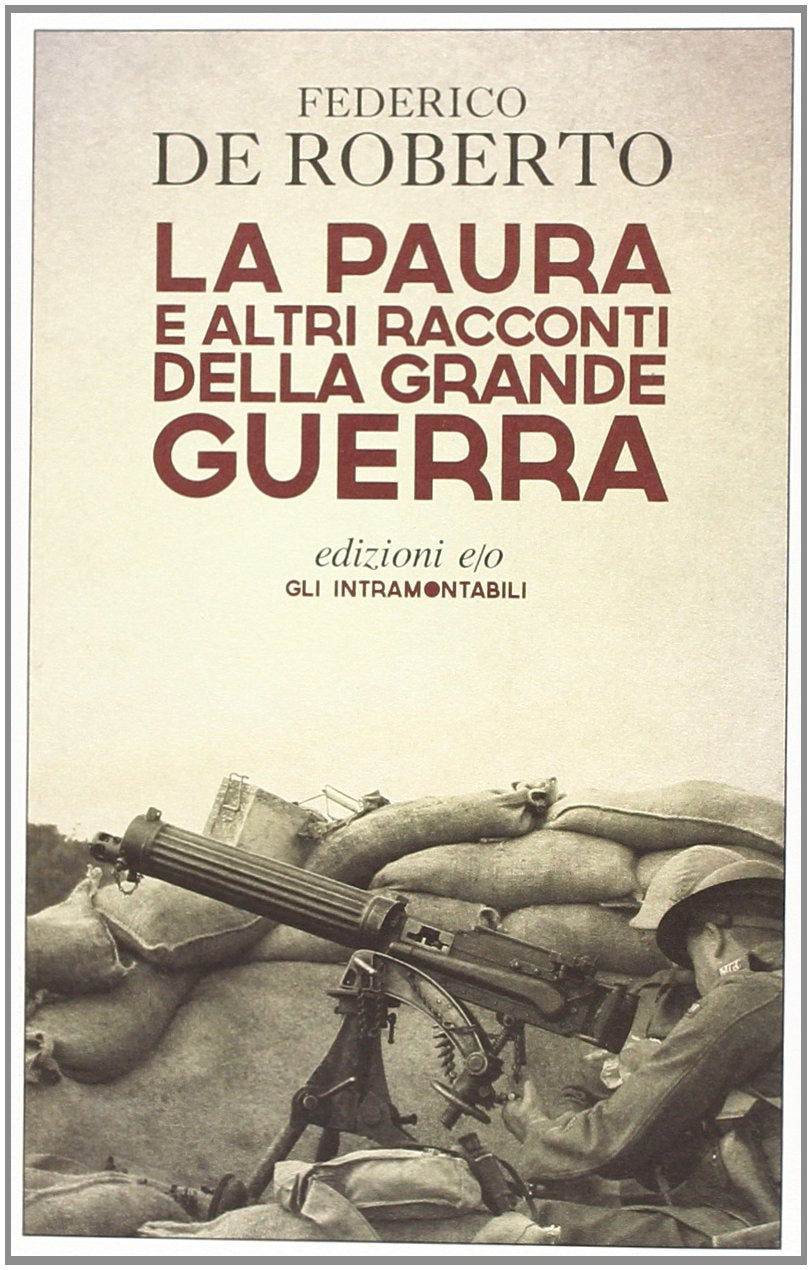 La paura e altri racconti della grande guerra Essays & Short Stories