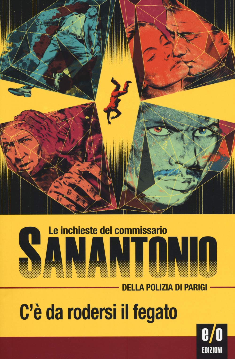 Sanantonio: C'è da rodersi il fegato. Le inchieste del commi Contemporary literature
