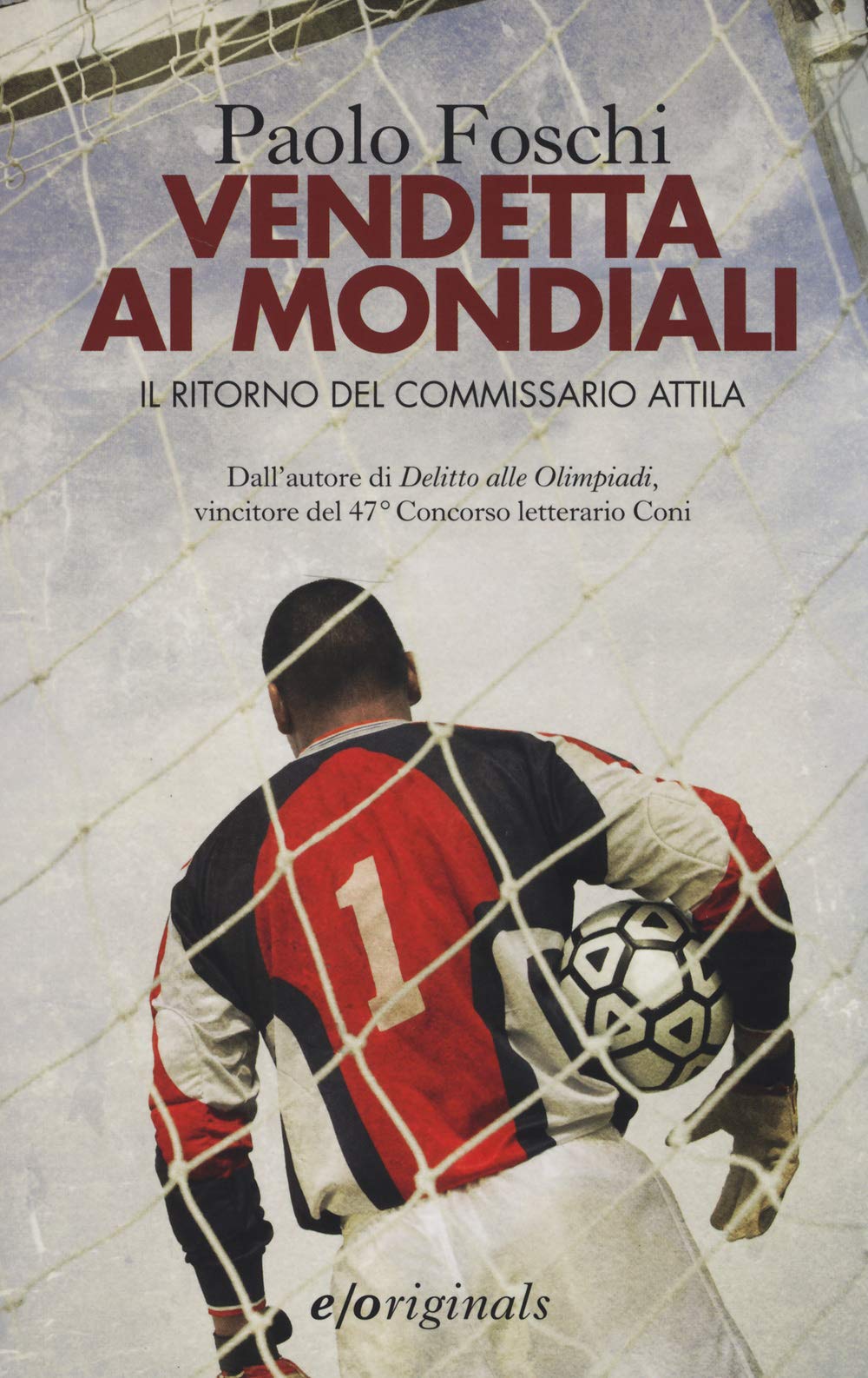 Vendetta ai mondiali. Il ritorno del commissario Attila Action & Adventure