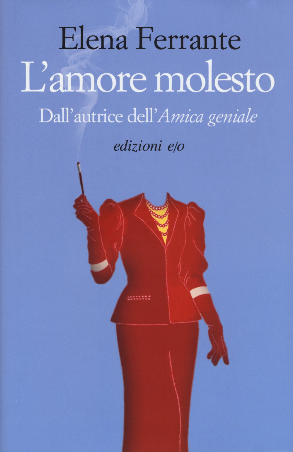 L' amore molesto Contemporary literature Books